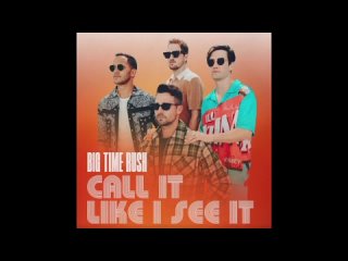 big time rush - call it like i see it (allteasers) [new teaser added]