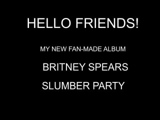 britney spears - slumber party (fanmade album1) [preview] big ass milf