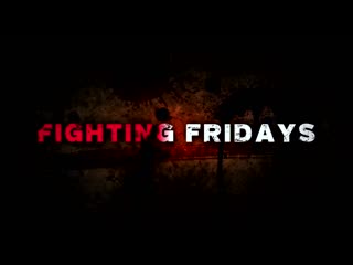 fighting fridays 148